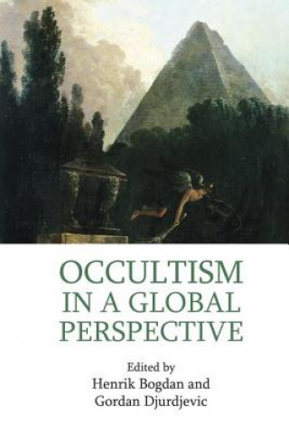 Kniha Occultism in a Global Perspective Henrik Bogdan
