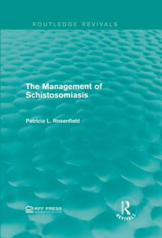 Knjiga Management of Schistosomiasis Patricia L. Rosenfield