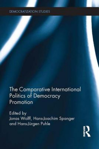 Książka Comparative International Politics of Democracy Promotion 