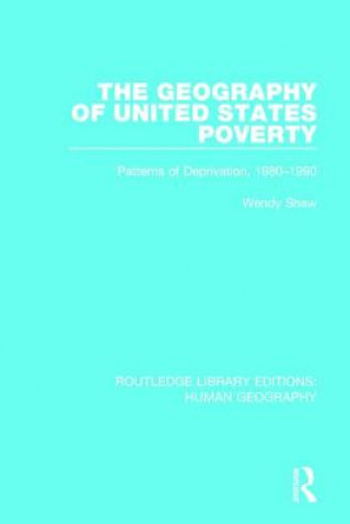 Könyv Geography of United States Poverty Wendy Shaw
