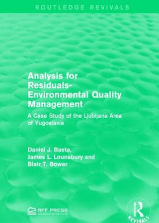 Könyv Analysis for Residuals-Environmental Quality Management Daniel J. Basta