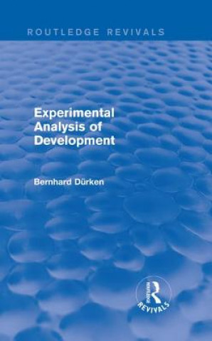 Kniha Experimental Analysis of Development Bernhard Durken