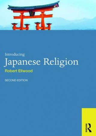 Könyv Introducing Japanese Religion Robert Ellwood