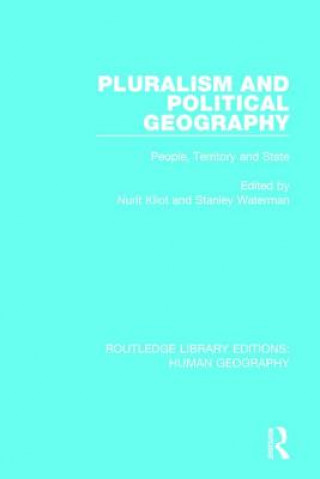 Knjiga Pluralism and Political Geography Nurit Kliot
