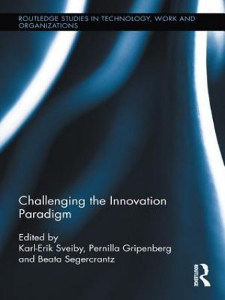 Kniha Challenging the Innovation Paradigm Karl-Erik Sveiby