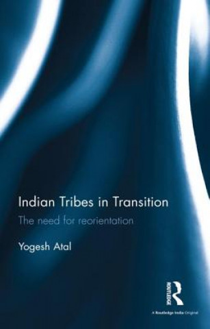 Книга Indian Tribes in Transition Yogesh Atal