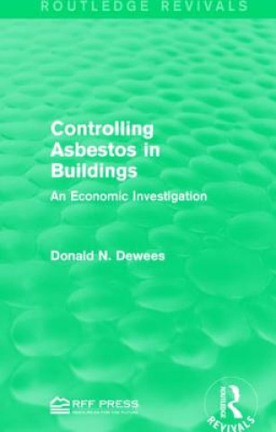 Kniha Controlling Asbestos in Buildings Donald N. Dewees