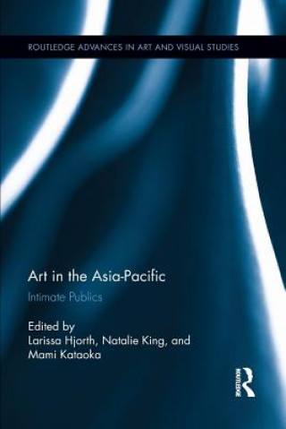 Kniha Art in the Asia-Pacific Larissa Hjorth