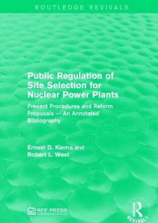 Kniha Public Regulation of Site Selection for Nuclear Power Plants Ernest D. Klema