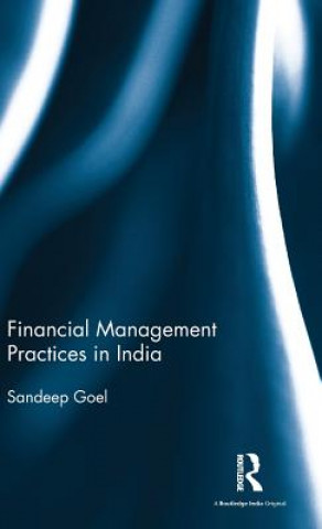 Kniha Financial Management Practices in India Sandeep Goel