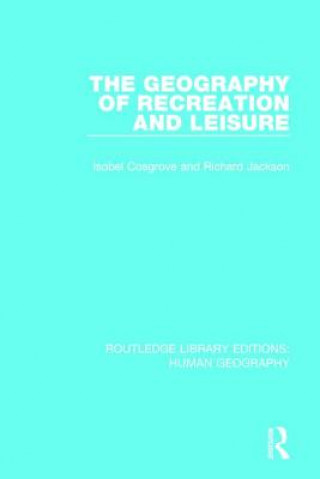 Książka Geography of Recreation and Leisure Isobel Cosgrove