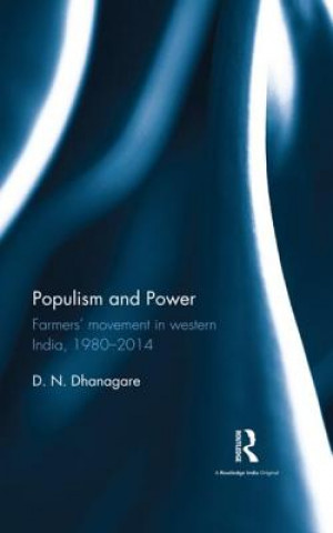 Kniha Populism and Power D. N. Dhanagare