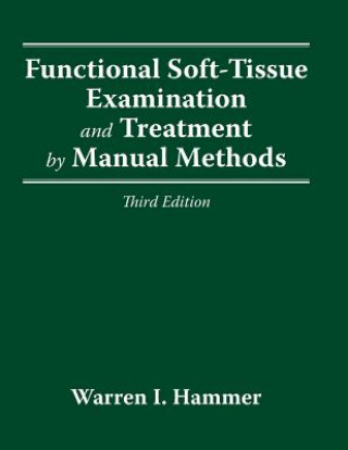 Book Functional Soft Tissue Examination And Treatment By Manual Methods Warren I Hammer