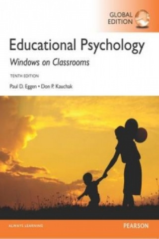 Kniha Educational Psychology: Windows on Classrooms, Global Edition Paul Eggen