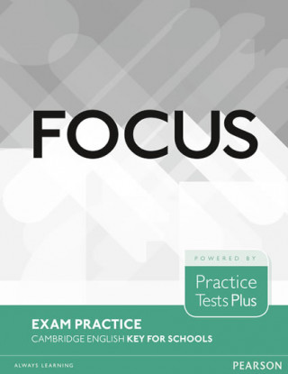 Könyv Focus Exam Practice: Cambridge English Key for Schools Rosemary Aravanis