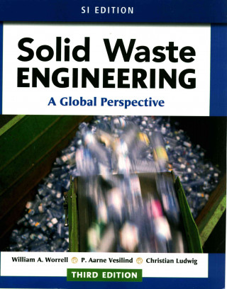 Könyv Solid Waste Engineering: A Global Perspective, SI Edition Worrell