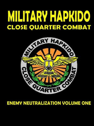 Knjiga Military Hapkido Enemy Neutralization Gus Michalik