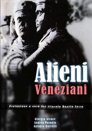 Kniha Alieni Veneziani Giorgio Girace