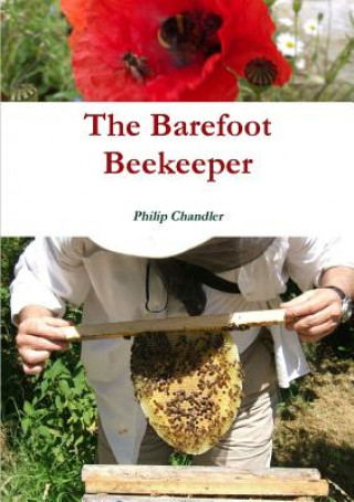 Kniha Barefoot Beekeeper Philip Chandler