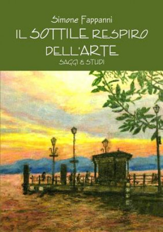 Buch Sottile Respiro Dell'arte Simone Fappanni