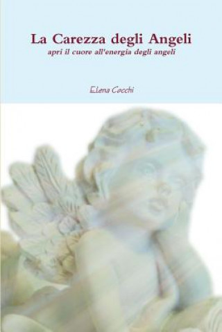 Livre Carezza Degli Angeli Elena Cocchi