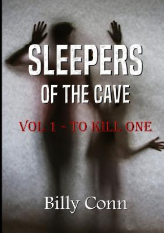 Buch Sleepers of the Cave: Vol 1 - to Kill One Billy Conn