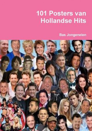 Carte 101 Posters Van Hollandse Hits Bas Jongenelen