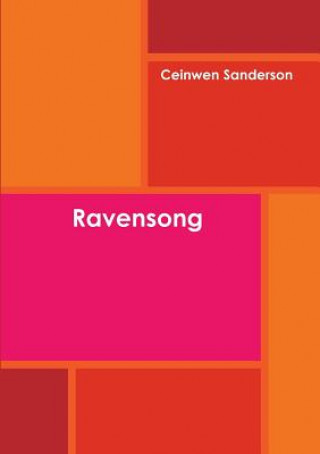 Kniha Ravensong Ceinwen Sanderson