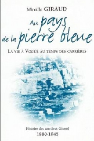 Knjiga Au Pays De La Pierre Bleue Mireille Giraud