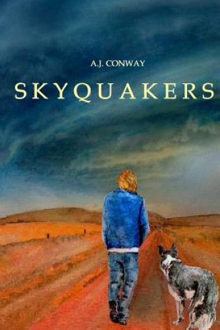 Könyv Skyquakers A.J. Conway
