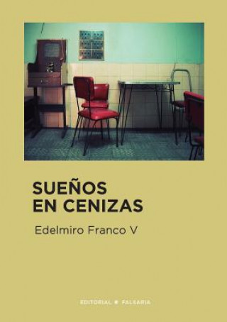 Könyv Suenos En Cenizas Edelmiro Franco V