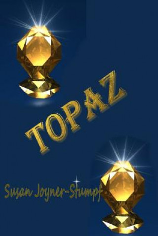 Kniha Topaz Susan Joyner-Stumpf