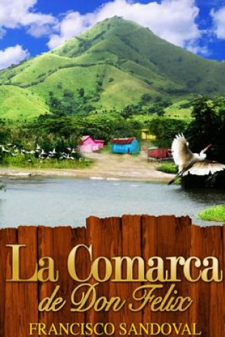 Livre Comarca De Don Felix Francisco Sandoval