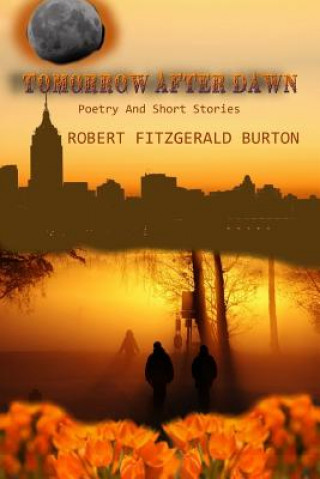 Kniha Tomorrow After Dawn ROBERT FITZGERALD BURTON