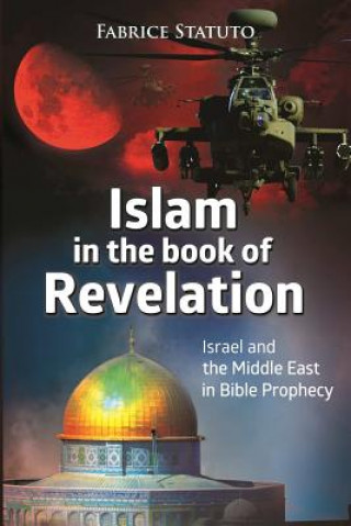 Kniha Islam in the Book of Revelation fabrice statuto