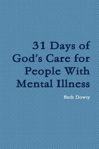 Könyv 31 Days of God's Care for People with Mental Illness Beth Dowty