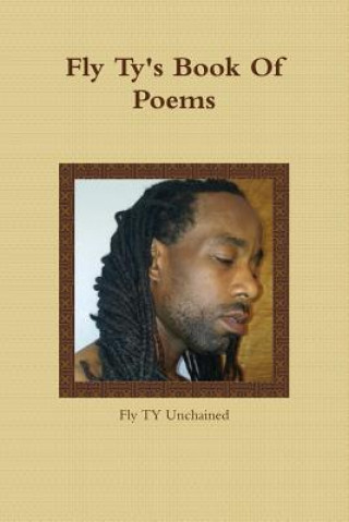 Libro Fly Ty's Book of Poems Fly Ty Unchained