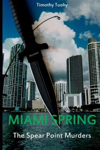 Książka Miami Spring Timothy Tuohy