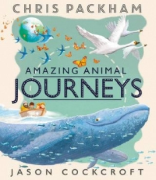 Książka Amazing Animal Journeys Chris Packham