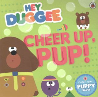 Βιβλίο Hey Duggee: Cheer Up, Pup! Hey Duggee