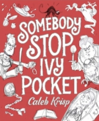 Könyv Somebody Stop Ivy Pocket Caleb Krisp