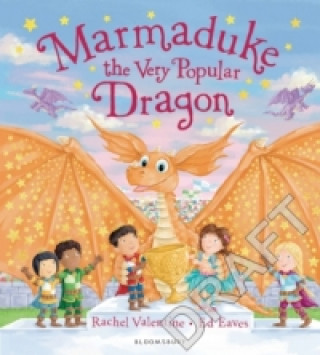 Kniha Marmaduke the Very Popular Dragon Rachel Valentine