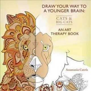 Kniha Draw Your Way to a Younger Brain: Cats Anastasia Catris