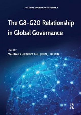 Könyv G8-G20 Relationship in Global Governance Professor John J. Kirton