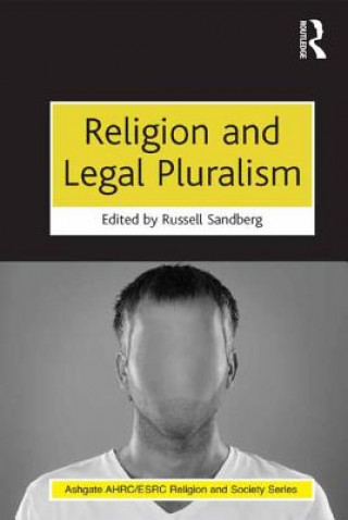 Книга Religion and Legal Pluralism Russell Sandberg