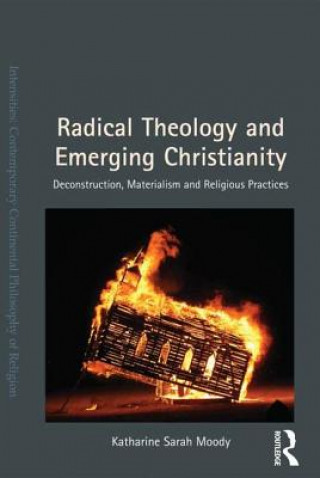 Книга Radical Theology and Emerging Christianity Katharine Sarah Moody