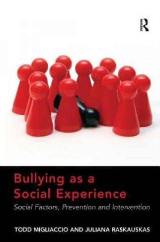 Książka Bullying as a Social Experience Dr. Juliana Raskauskas