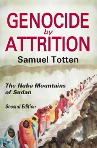 Kniha Genocide by Attrition Samuel Totten