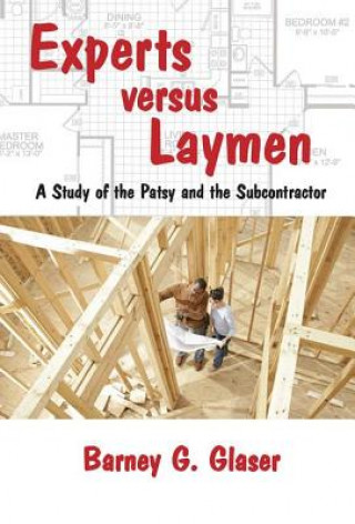 Knjiga Experts Versus Laymen Barney G. Glaser