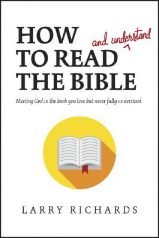 Libro HOW TO READ & UNDERSTAND THE BIBLE LARRY RICHARDS